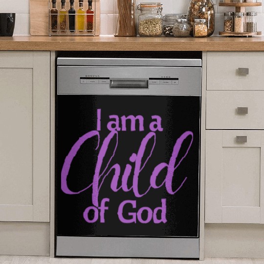 I am a child of God affirmation Dish Washer Covers
