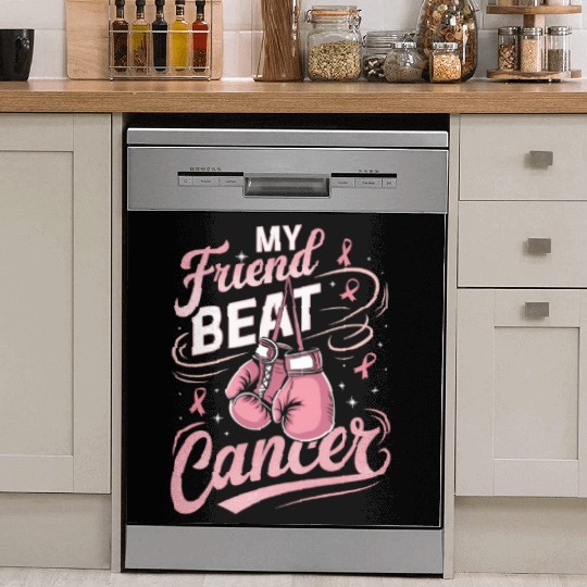 My Friend Beat Cancer Breast Cancer Awareness Dish Washer Covers
