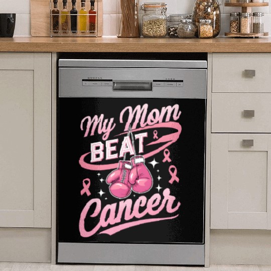 My Mom Beat Cancer Breast Cancer Awareness Dish Washer Covers
