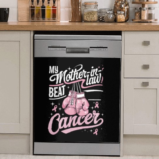 My Mother-In-Law Beat Cancer Breast Cancer Dish Washer Covers