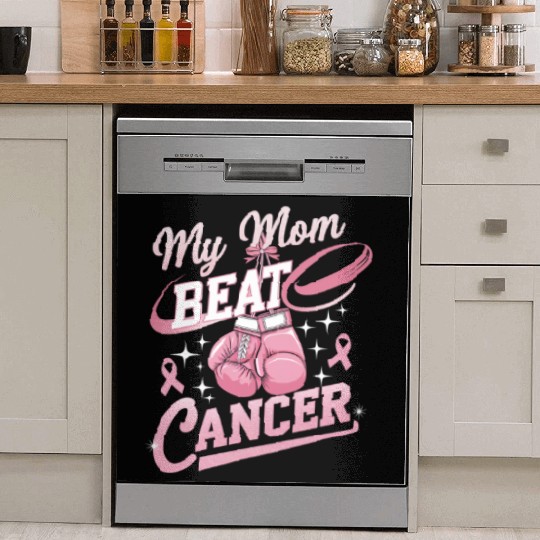 My Mom Beat Cancer Breast Cancer Awareness Dish Washer Covers