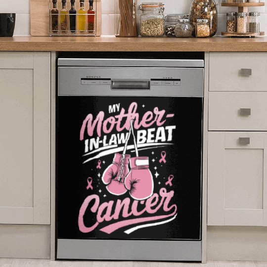 My Mother-In-Law Beat Cancer Breast Cancer Dish Washer Covers