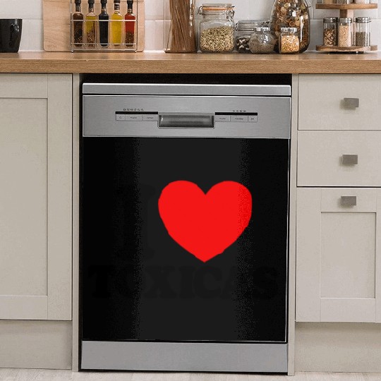 I Love Toxicas Red Heart Toxic Latinas Men'slove t Dish Washer Covers