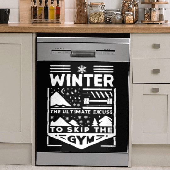 Winter The Ultimate Excuse to Skip the Gym Dish Washer Covers