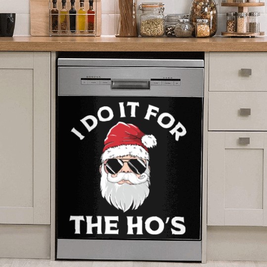 I Do It For the Ho's (Funny Christmas Santa) Dish Washer Covers