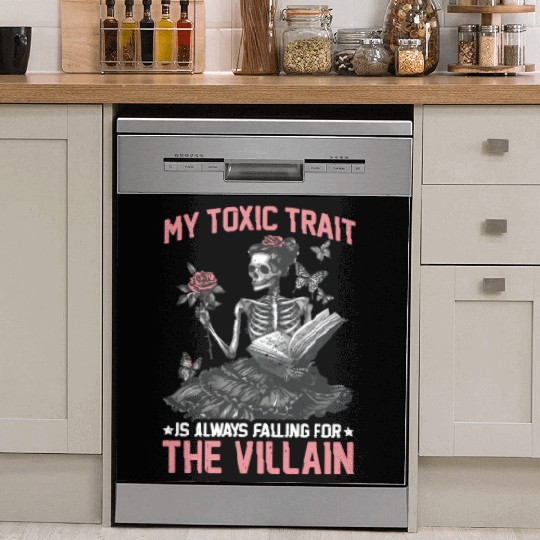My Toxic Trait Is Always Falling For The Villain 2 Dish Washer Covers