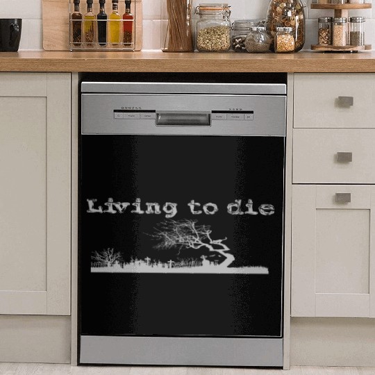 Graveyard shilouet typography Living to die Dish Washer Covers
