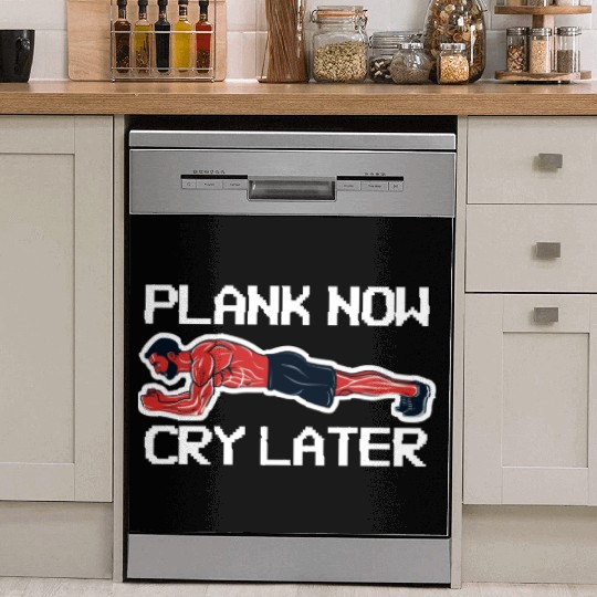 Plank Now Cry Later Dish Washer Covers