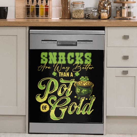 Snacks Are Better Than A Pot Of Gold St Patricks Dish Washer Covers