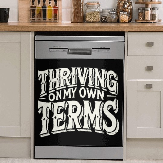 Thriving on My Own Terms Dish Washer Covers