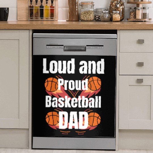 Loud and Proud Basketball Dad Dish Washer Covers