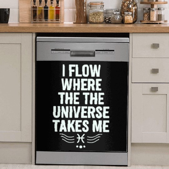 Pisces Zodiac: I Flow Where The Universe Takes Me Dish Washer Covers