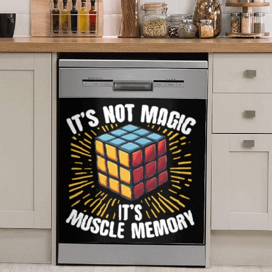 It’s Not Magic It’s Muscle Memory Puzzle Cube Dish Washer Covers