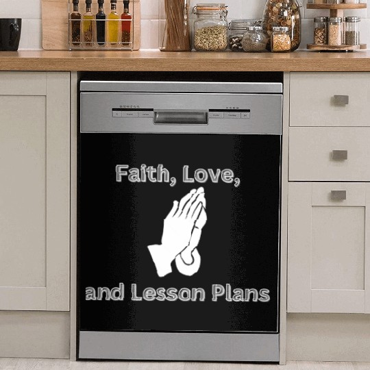 Faith, Love, and Lesson Plans catholic teacher Dish Washer Covers
