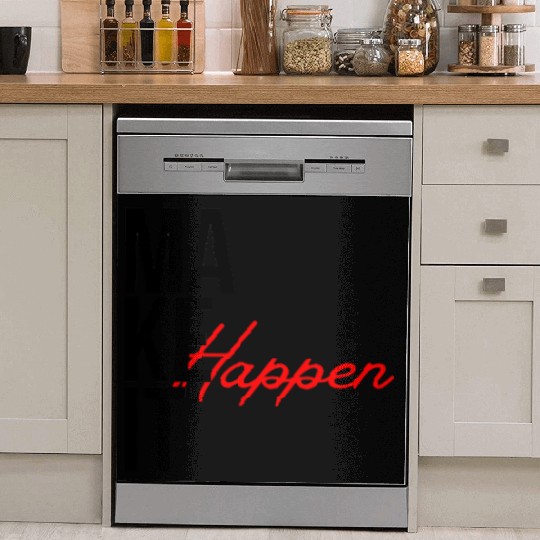 "Make It Happen – Bold Motivational Typography" Dish Washer Covers