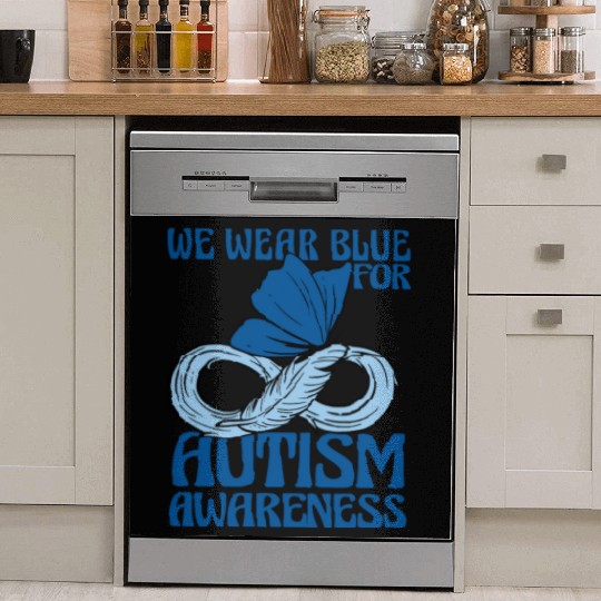 We Wear Blue for Autism Awareness Support Advocacy Dish Washer Covers