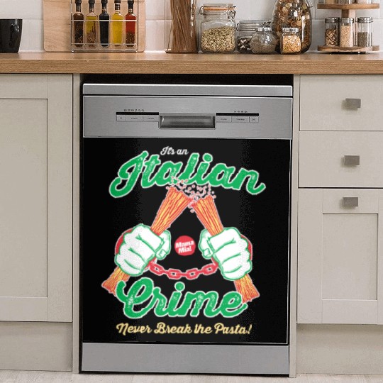 Funny Italian American - Never Break the Pasta Dish Washer Covers
