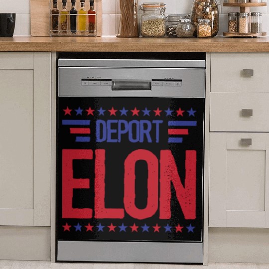 Deport Elon Musk Bumper Anti Fascist Dish Washer Covers