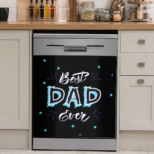 Best Dad Ever - Cute and Decorative Father Design Dish Washer Covers