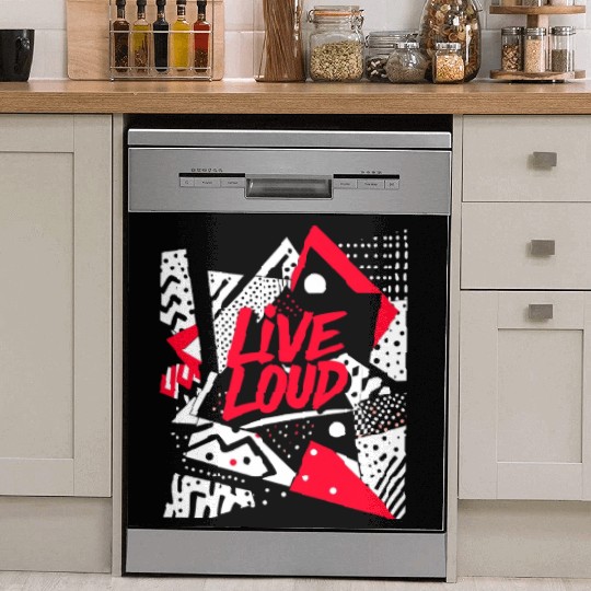 Live Loud Bold Typography Dish Washer Covers