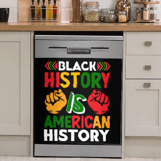 Black History Is American History Dish Washer Covers