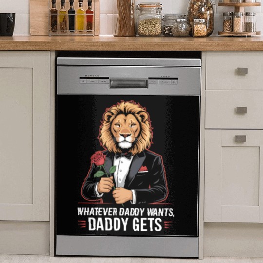 Whatever Daddy Wants Gets Werewolf Tuxedo Rose Dish Washer Covers