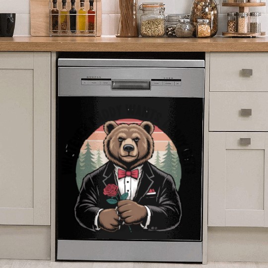 Whatever Daddy Wants Gets Forest Bear Tuxedo Rose Dish Washer Covers