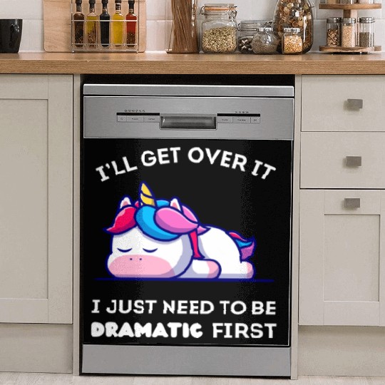 I'll Get Over It I Just Need to Be Dramatic First. Dish Washer Covers