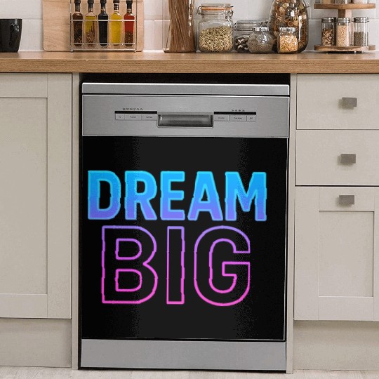 Dream Big Neon Retro Typography Dish Washer Covers
