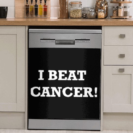 I BEAT CANCER Cancer Survivor Mom Dad Teacher Insp Dish Washer Covers