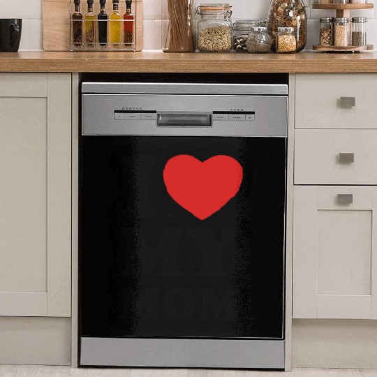 I love my mom Dish Washer Covers