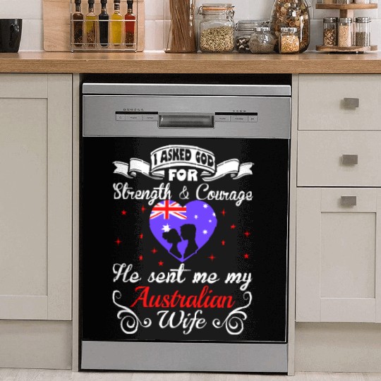 Asked God Strength Courage Sent Australian Wife Dish Washer Covers