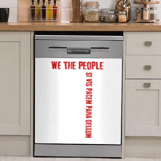 We The People Si Vis Pacem Para Bellum Dish Washer Covers