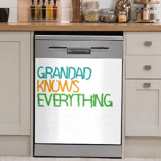 GRANDAD KNOWS EVERYTHING - GIFT FOR GRANDAD - FUNN Dish Washer Covers