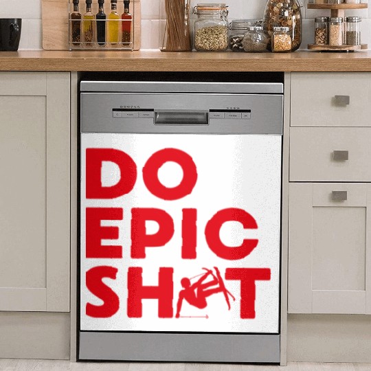 Do epic shit skiing mountains gift Dish Washer Covers