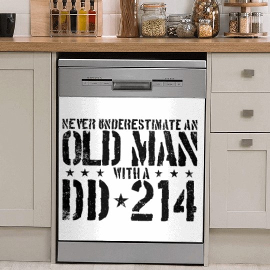 Never Underestimate An Old Man With A DD214 Alumni Dish Washer Covers