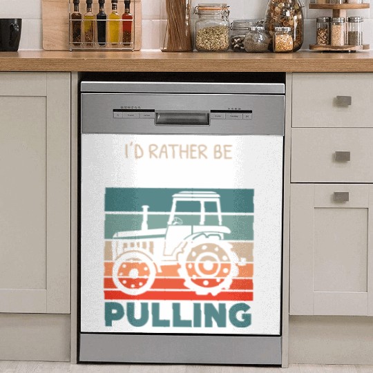 I'd Rather Be Tractor Pulling Farming Farmer Dish Washer Covers