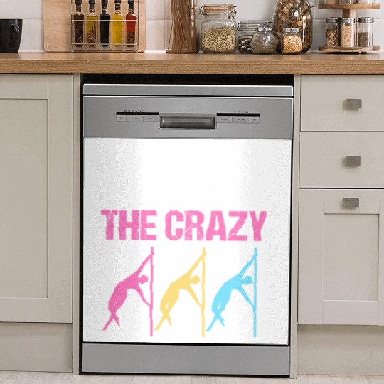 I Pole Dance To Burn Off The Crazy Pole Dancer Dish Washer Covers