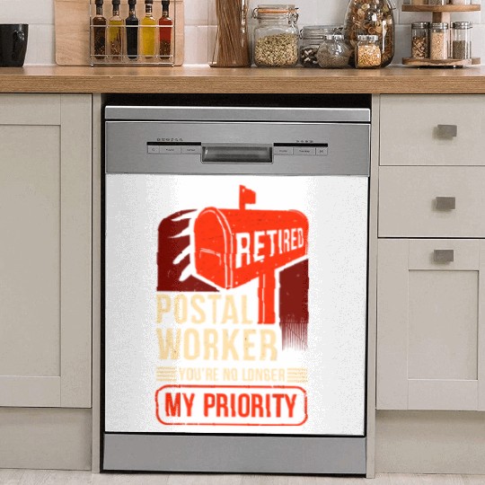 Retired Postal Worker You'Re No Longer My Priority Dish Washer Covers