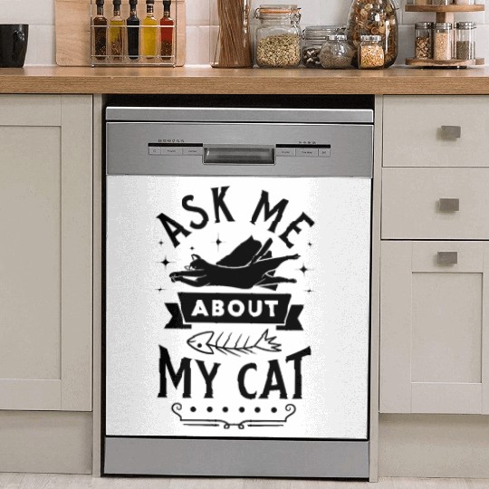 ask me about my cat Dish Washer Covers