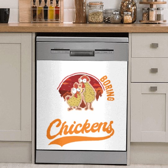 Life Would Be So Boring Without Chickens Dish Washer Covers