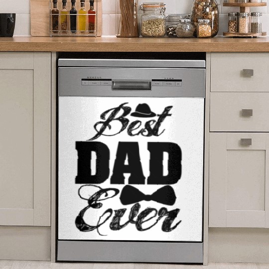 Best Dad Ever. Father. Daddies. Daddy. Love. Dish Washer Covers
