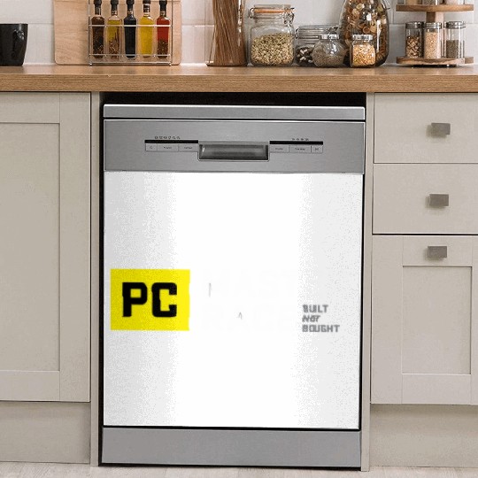 Pc Master Race Built Not Bought Glorious Dish Washer Covers