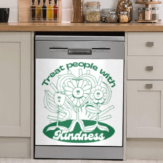 Treat people with kindness Dish Washer Covers