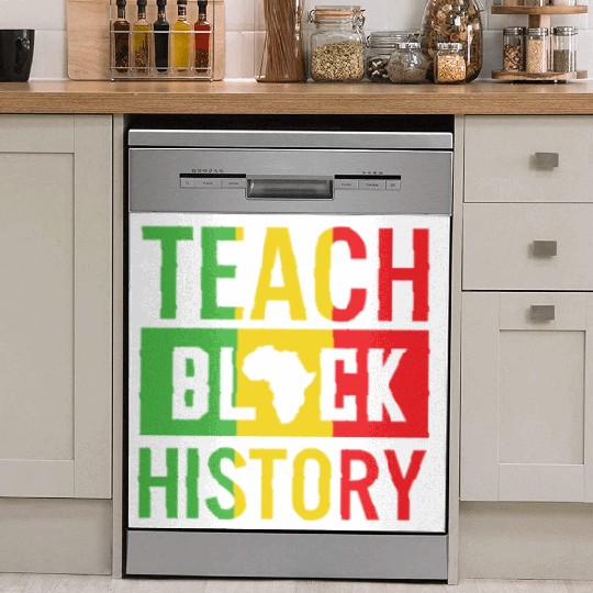 Teach Black History African American Juneteenth Dish Washer Covers