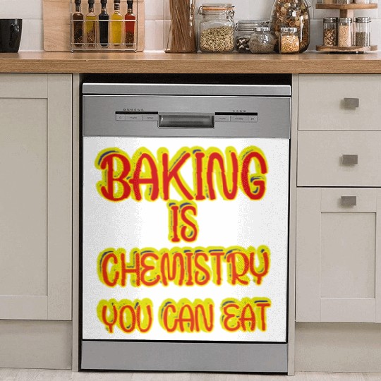 Baking Is Chemistry You Can Eat Dish Washer Covers