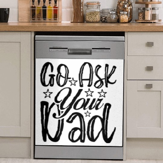 Go Ask Your Dad Dish Washer Covers