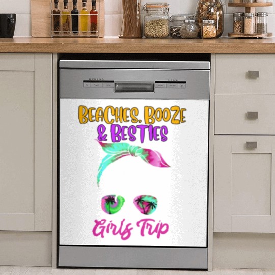 Beaches Booze Besties Girls Trip Spring Break Dish Washer Covers