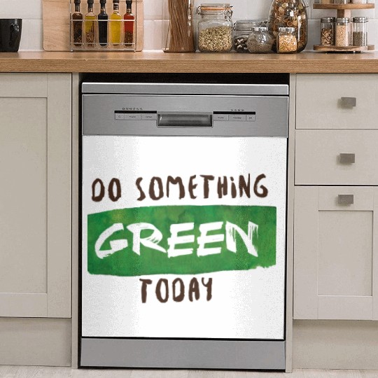 Do something green today Dish Washer Covers