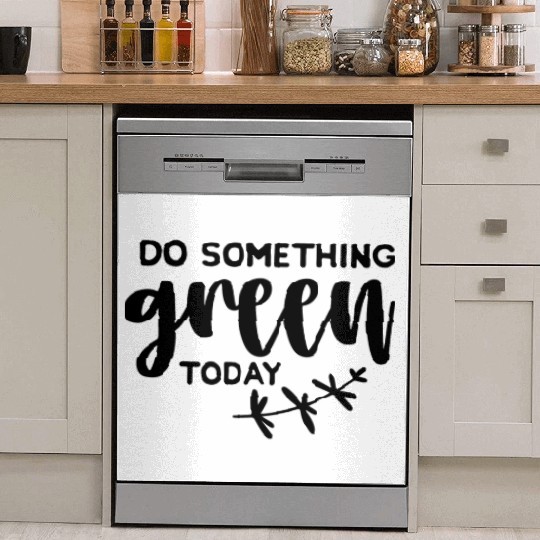 Plants Do something green today Dish Washer Covers